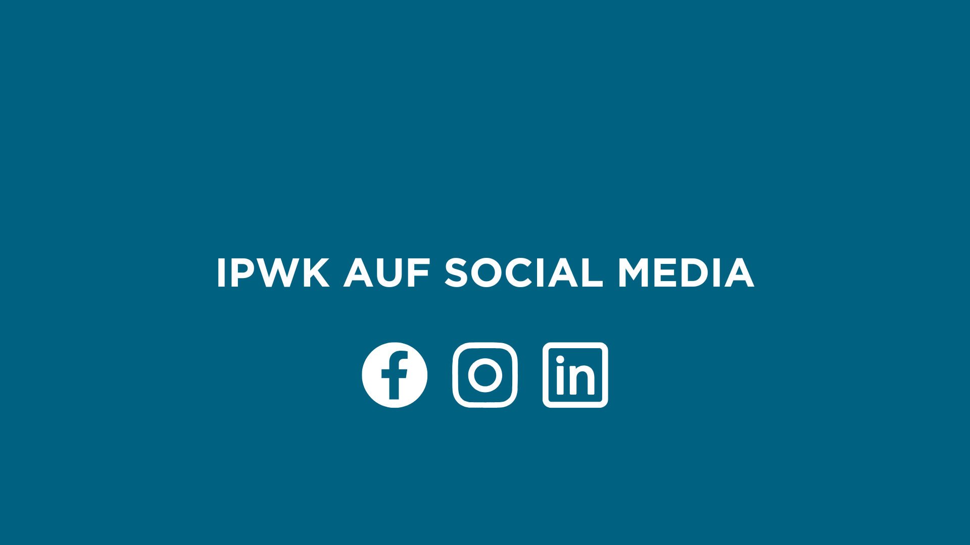 Grafik mit dem Text „IPWK auf Social Media“ und Symbolen für Facebook, Instagram und LinkedIn auf blauem Hintergrund.